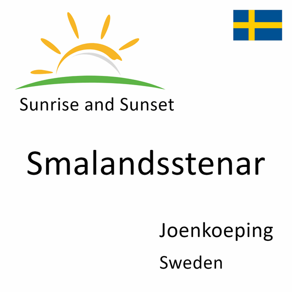 Sunrise and sunset times for Smalandsstenar, Joenkoeping, Sweden