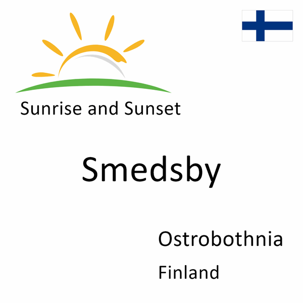 Sunrise and sunset times for Smedsby, Ostrobothnia, Finland