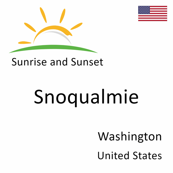 Sunrise and sunset times for Snoqualmie, Washington, United States