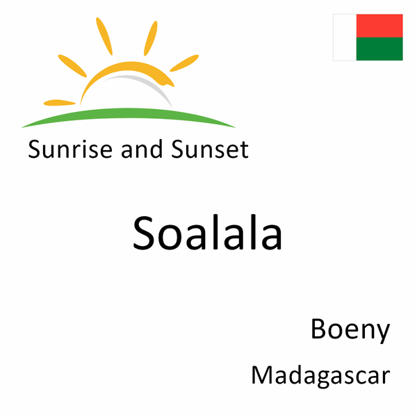 Sunrise and sunset times for Soalala, Boeny, Madagascar