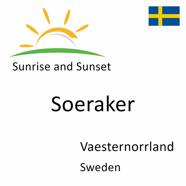 Sunrise and sunset times for Soeraker, Vaesternorrland, Sweden