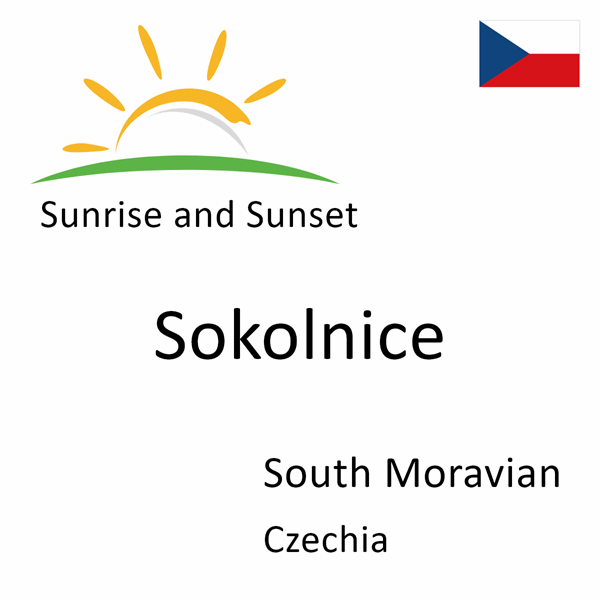 Sunrise and sunset times for Sokolnice, South Moravian, Czechia