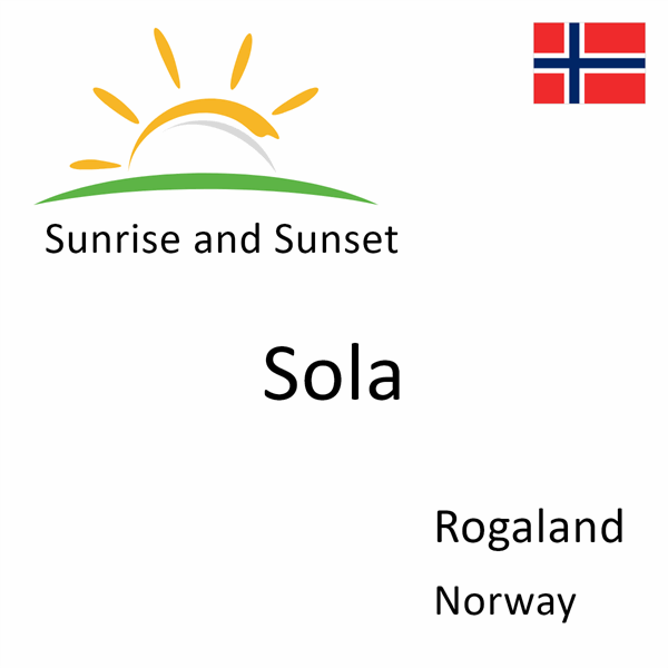 Sunrise and sunset times for Sola, Rogaland, Norway