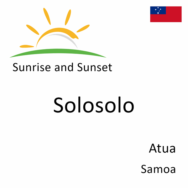 Sunrise and sunset times for Solosolo, Atua, Samoa