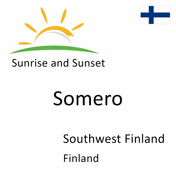Sunrise and sunset times for Somero, Southwest Finland, Finland