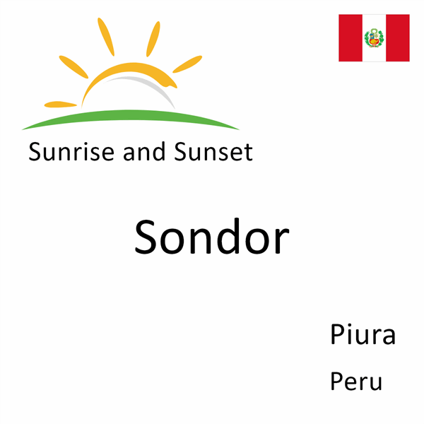 Sunrise and sunset times for Sondor, Piura, Peru