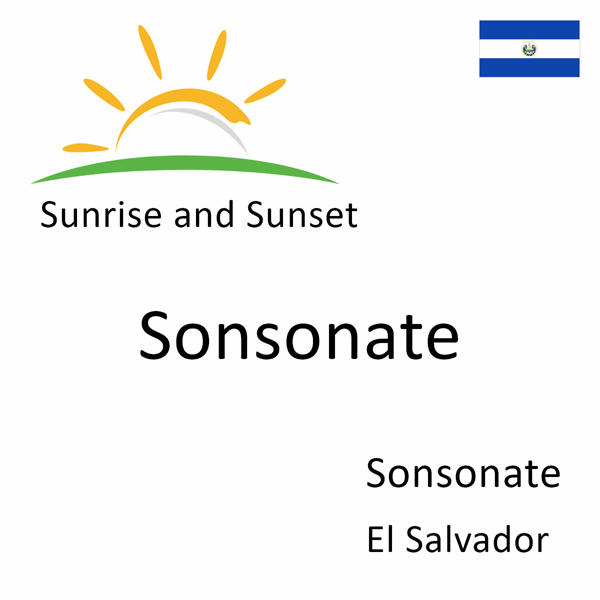 Sunrise and sunset times for Sonsonate, Sonsonate, El Salvador