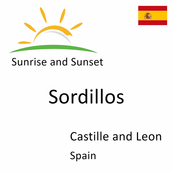 Sunrise and sunset times for Sordillos, Castille and Leon, Spain