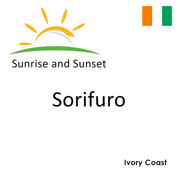 Sunrise and sunset times for Sorifuro, Ivory Coast