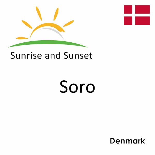 Sunrise and sunset times for Soro, Denmark