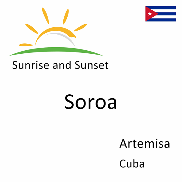 Sunrise and sunset times for Soroa, Artemisa, Cuba