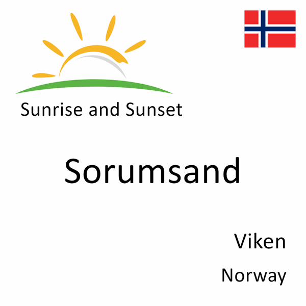 Sunrise and sunset times for Sorumsand, Viken, Norway