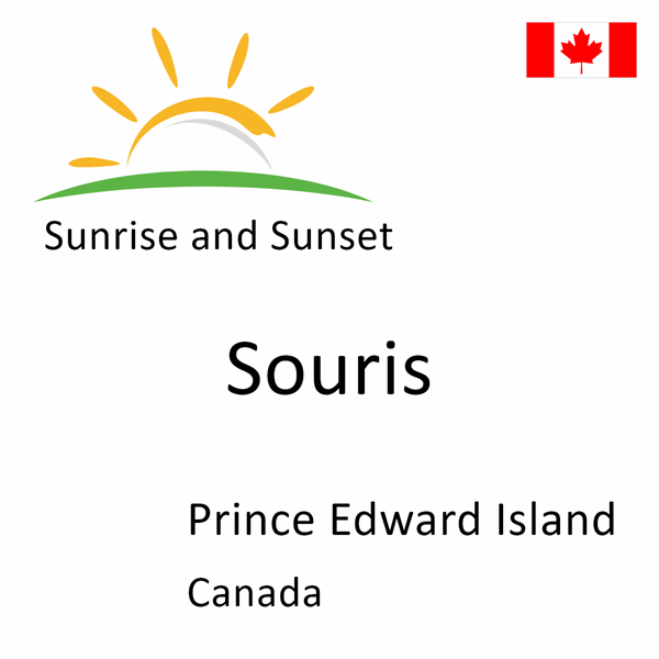 Sunrise and sunset times for Souris, Prince Edward Island, Canada