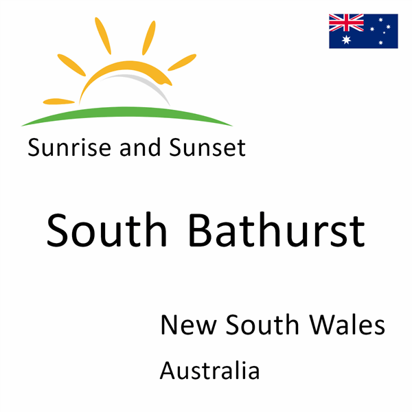 Sunrise and sunset times for South Bathurst, New South Wales, Australia