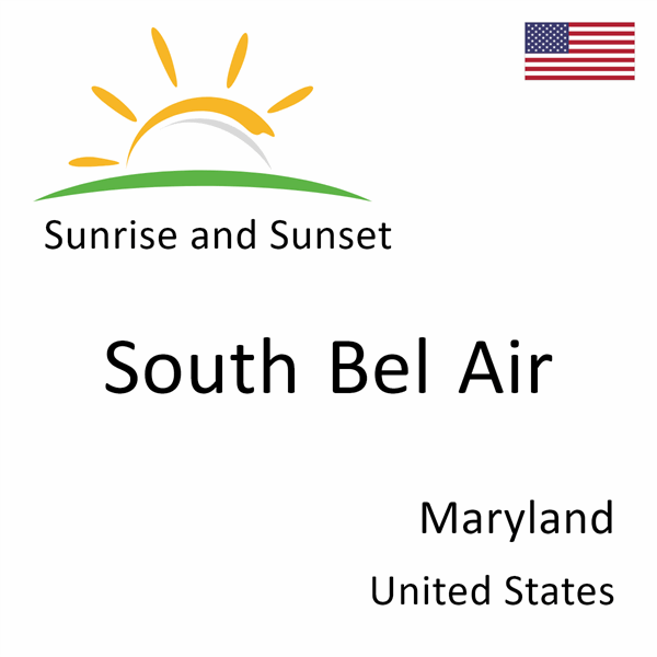 Sunrise and sunset times for South Bel Air, Maryland, United States