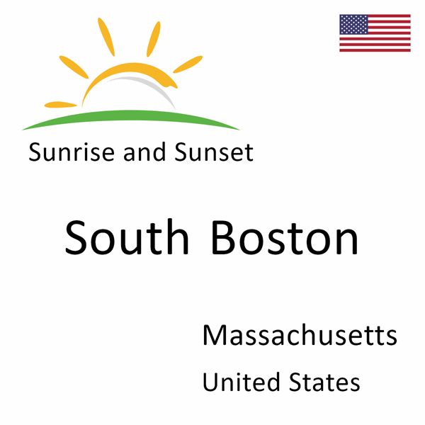 Sunrise and sunset times for South Boston, Massachusetts, United States