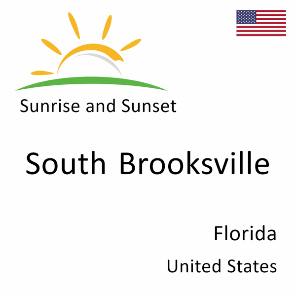 Sunrise and sunset times for South Brooksville, Florida, United States