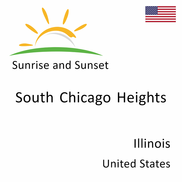 Sunrise and sunset times for South Chicago Heights, Illinois, United States