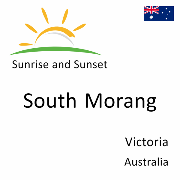 Sunrise and sunset times for South Morang, Victoria, Australia