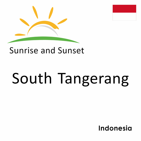 Sunrise and sunset times for South Tangerang, Indonesia