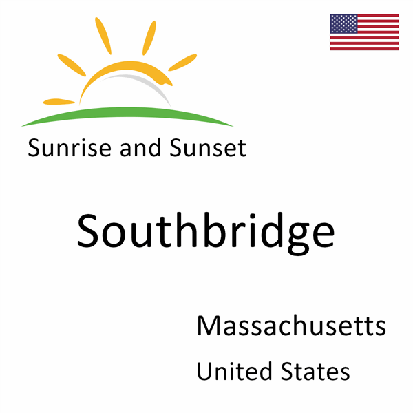 Sunrise and sunset times for Southbridge, Massachusetts, United States