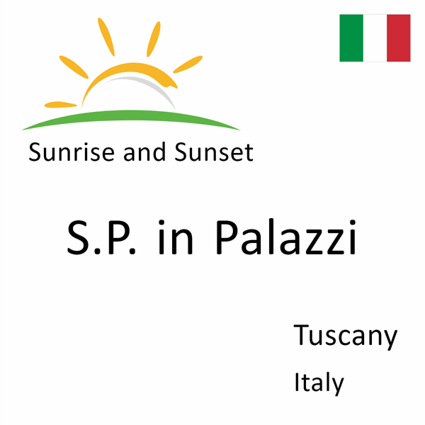 Sunrise and sunset times for S.P. in Palazzi, Tuscany, Italy