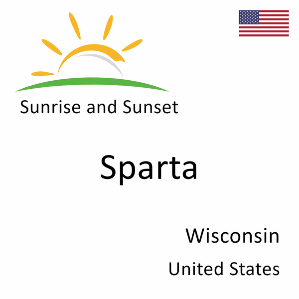 Sunrise and sunset times for Sparta, Wisconsin, United States