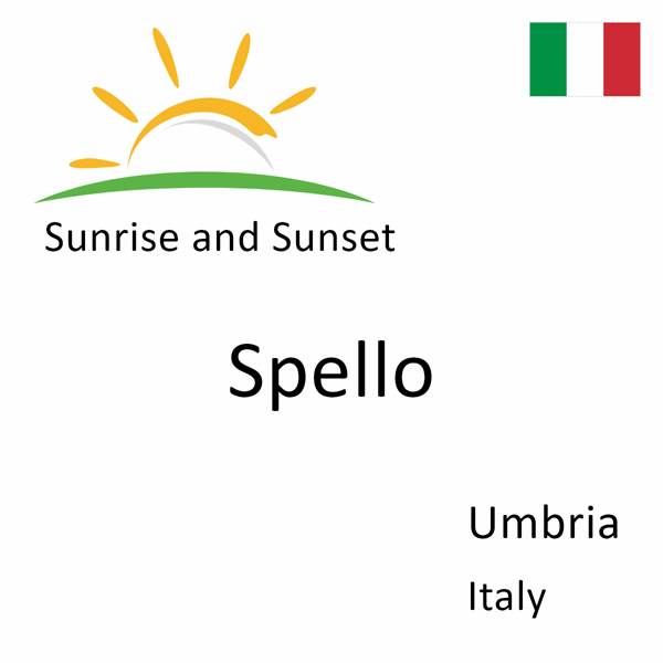 Sunrise and sunset times for Spello, Umbria, Italy