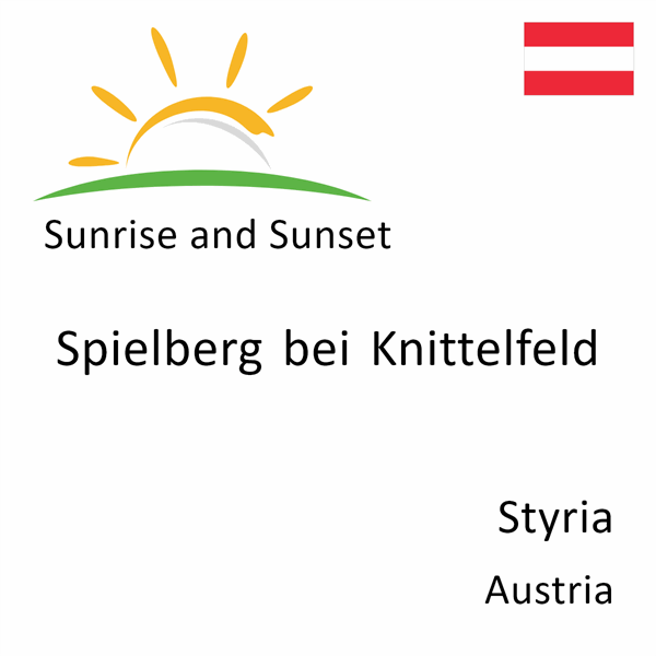Sunrise and sunset times for Spielberg bei Knittelfeld, Styria, Austria