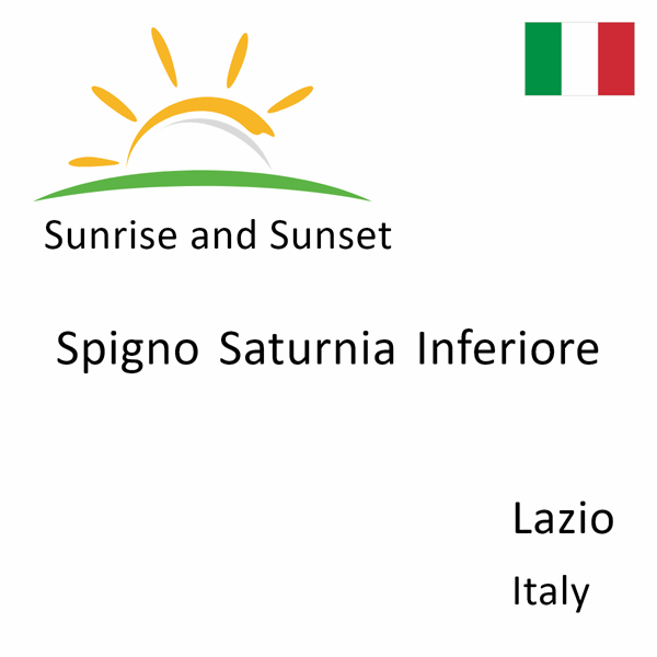 Sunrise and sunset times for Spigno Saturnia Inferiore, Lazio, Italy