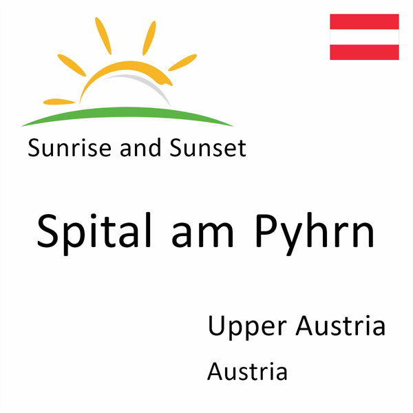 Sunrise and sunset times for Spital am Pyhrn, Upper Austria, Austria