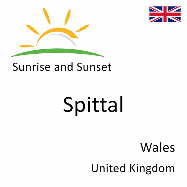 Sunrise and sunset times for Spittal, Wales, United Kingdom