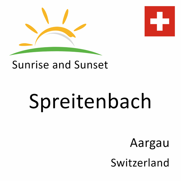 Sunrise and sunset times for Spreitenbach, Aargau, Switzerland