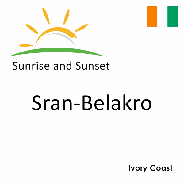 Sunrise and sunset times for Sran-Belakro, Ivory Coast