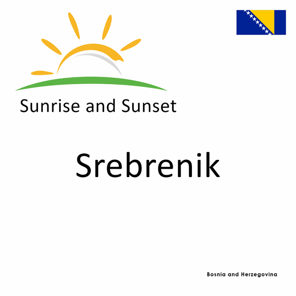 Sunrise and sunset times for Srebrenik, Bosnia and Herzegovina