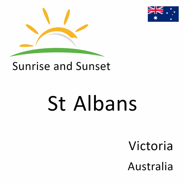 Sunrise and sunset times for St Albans, Victoria, Australia