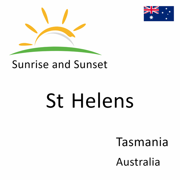 Sunrise and sunset times for St Helens, Tasmania, Australia