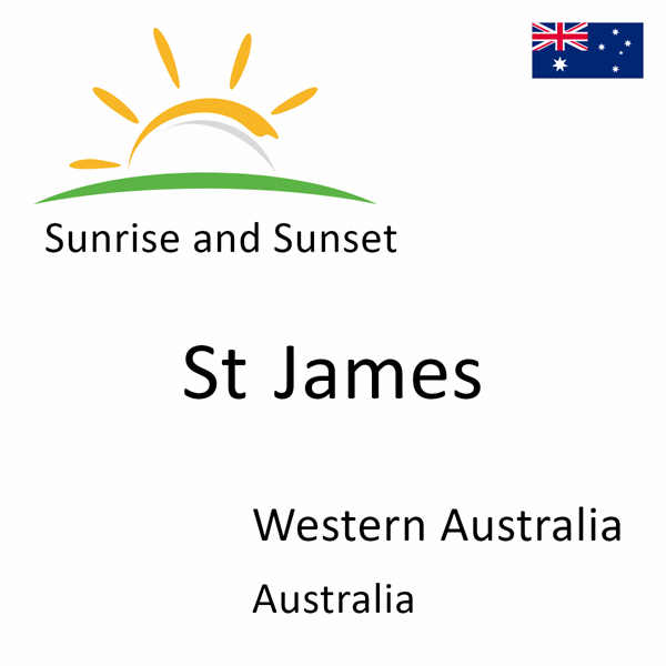 Sunrise and sunset times for St James, Western Australia, Australia