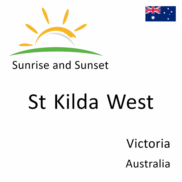 Sunrise and sunset times for St Kilda West, Victoria, Australia