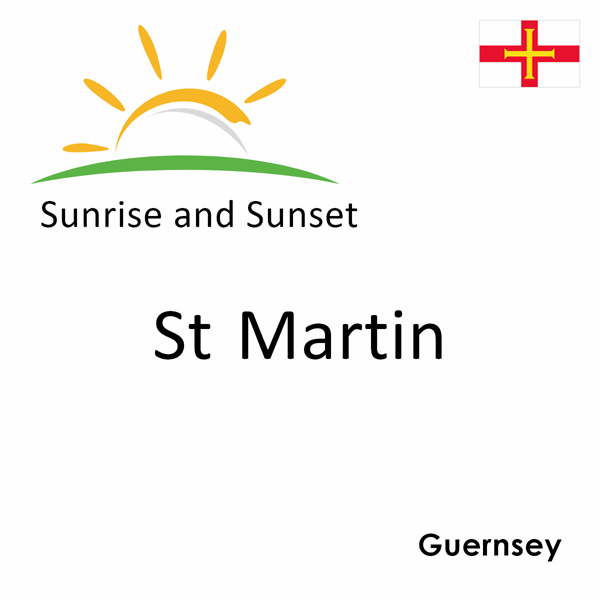 Sunrise and sunset times for St Martin, Guernsey