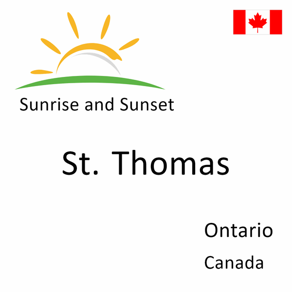 Sunrise and sunset times for St. Thomas, Ontario, Canada