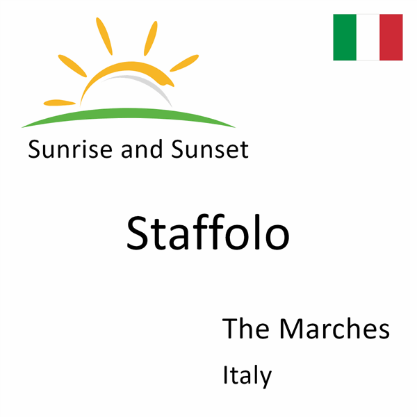 Sunrise and sunset times for Staffolo, The Marches, Italy