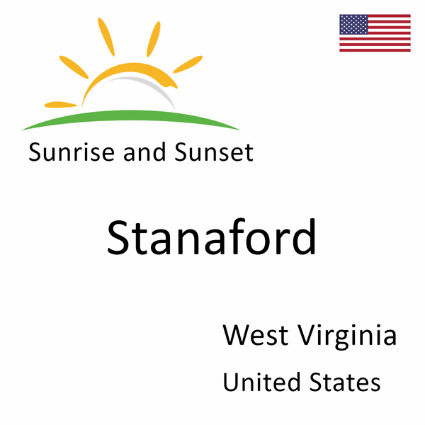 Sunrise and sunset times for Stanaford, West Virginia, United States