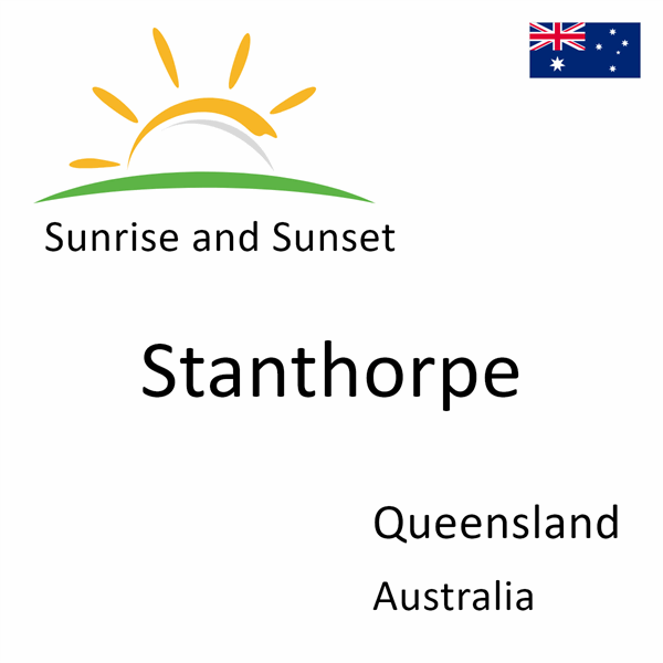 Sunrise and sunset times for Stanthorpe, Queensland, Australia