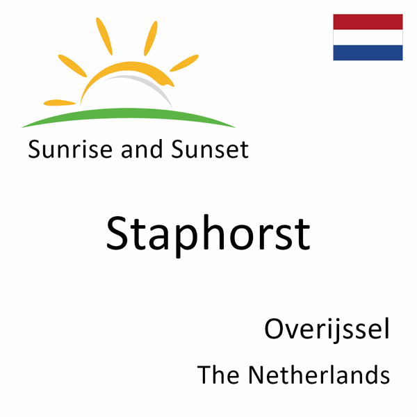 Sunrise and sunset times for Staphorst, Overijssel, The Netherlands