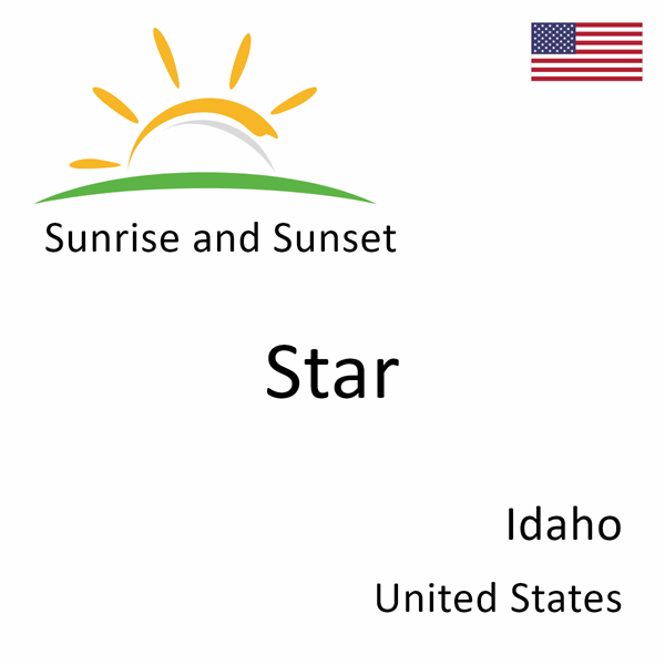 Sunrise and sunset times for Star, Idaho, United States