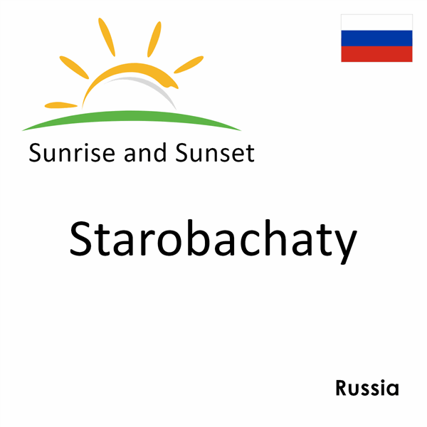 Sunrise and sunset times for Starobachaty, Russia