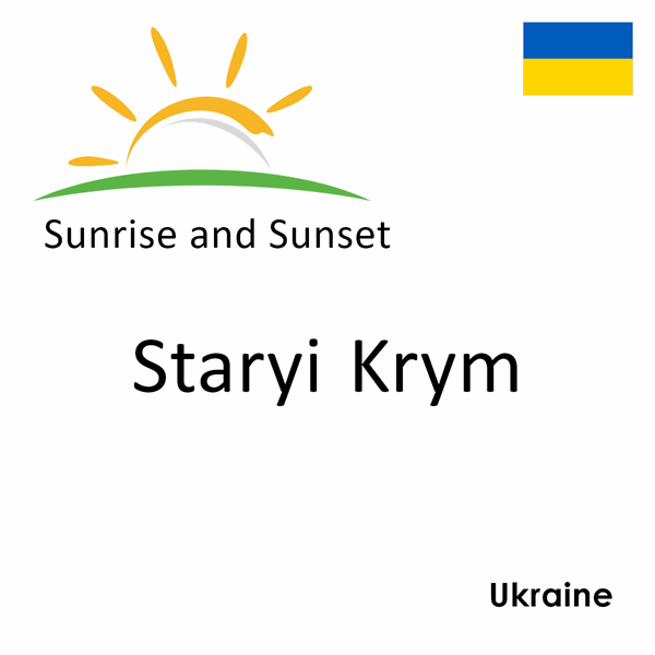 Sunrise and sunset times for Staryi Krym, Ukraine