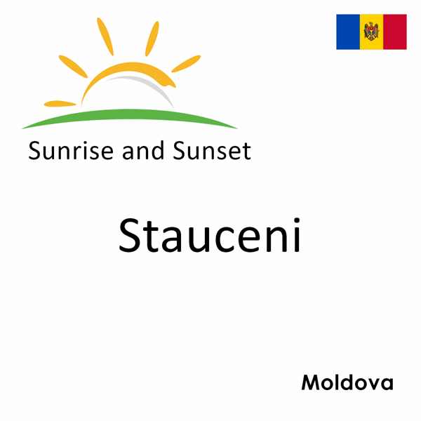 Sunrise and sunset times for Stauceni, Moldova