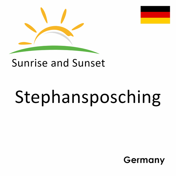 Sunrise and sunset times for Stephansposching, Germany